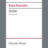 Download Kaija Saariaho Hush sheet music and printable PDF music notes