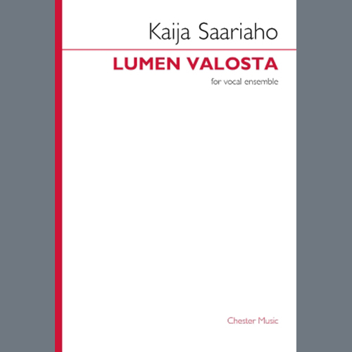 Kaija Saariaho, Lumen Valosta, SSAATTBB Choir