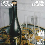 Download Kane Brown & John Legend Last Time I Say Sorry sheet music and printable PDF music notes