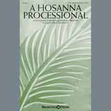 Download Karen Crane & Roger Thornhill A Hosanna Processional (arr. Stacey Nordmeyer) sheet music and printable PDF music notes