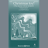 Download Karen Crane Christmas Joy! (The Savior Christ Is Born) (arr. Stewart Harris) sheet music and printable PDF music notes