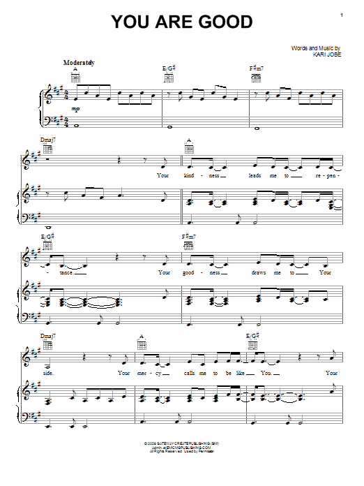 Kari Jobe You Are Good Sheet Music Notes & Chords for Piano, Vocal & Guitar (Right-Hand Melody) - Download or Print PDF Kari Jobe You Are Good Sheet Music Notes & Chords for Piano, Vocal & Guitar (Right-Hand Melody) - Download or Print PDF