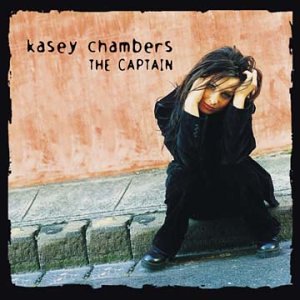 Kasey Chambers, The Captain, Melody Line, Lyrics & Chords