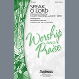 Download Keith & Kristyn Getty Speak O Lord (arr. Benjamin Harlan) sheet music and printable PDF music notes
