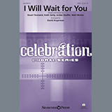 Download Keith and Kristyn Getty I Will Wait For You (arr. David Angerman) sheet music and printable PDF music notes