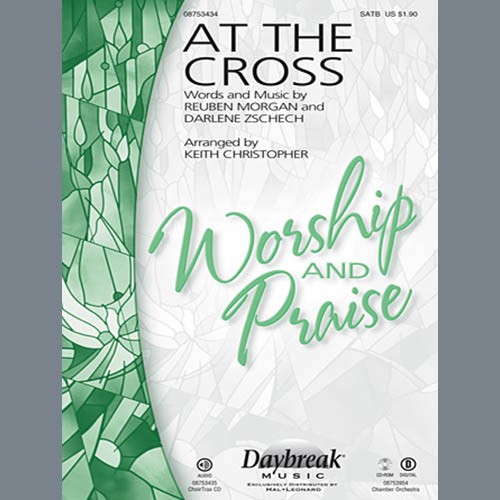 Reuben Morgan, At The Cross (arr. Keith Christopher), SATB