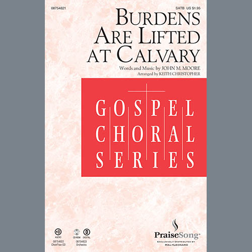Keith Christopher, Burdens Are Lifted At Calvary, SATB