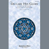 Download Keith Christopher Declare His Glory sheet music and printable PDF music notes