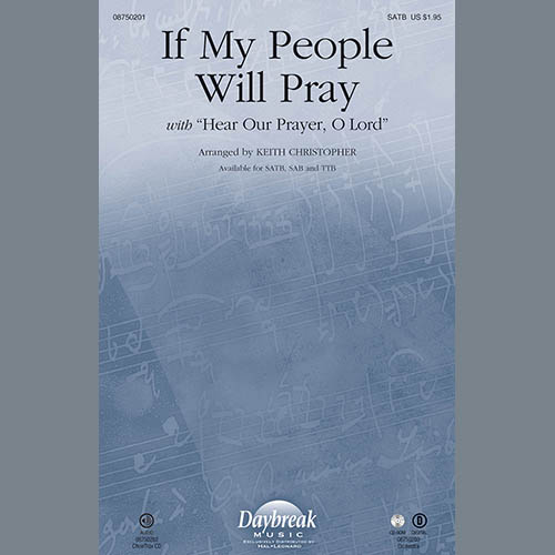 Keith Christopher, If My People Will Pray, SATB