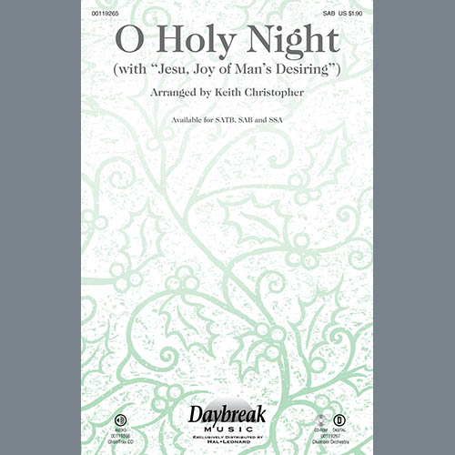 Keith Christopher, O Holy Night (with Jesu, Joy Of Man's Desiring), SAB