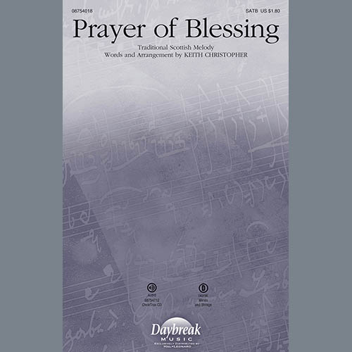 Traditional, Prayer Of Blessing (arr. Keith Christopher), SATB