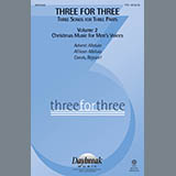 Download Keith Christopher Three For Three - Three Songs For Three Parts - Volume 2 sheet music and printable PDF music notes