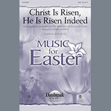 Download Keith Getty, Kristyn Getty and Ed Cash Christ Is Risen, He Is Risen Indeed (arr. James Koerts) sheet music and printable PDF music notes