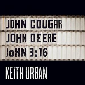 Keith Urban, John Cougar, John Deere, John 3:16, Piano, Vocal & Guitar (Right-Hand Melody)