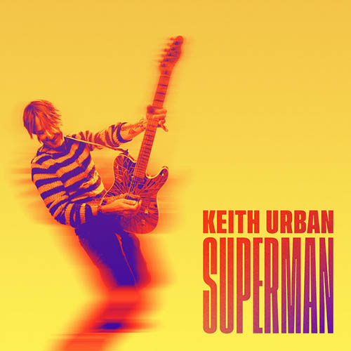 Keith Urban, Superman, Guitar Chords/Lyrics