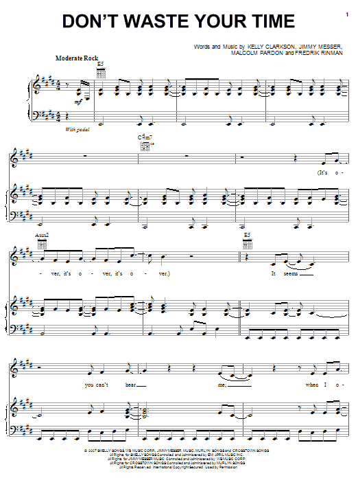 Kelly Clarkson Don't Waste Your Time Sheet Music Notes & Chords for Piano, Vocal & Guitar (Right-Hand Melody) - Download or Print PDF Kelly Clarkson Don't Waste Your Time Sheet Music Notes & Chords for Piano, Vocal & Guitar (Right-Hand Melody) - Download or Print PDF