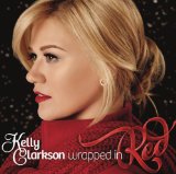 Download Kelly Clarkson Wrapped In Red sheet music and printable PDF music notes