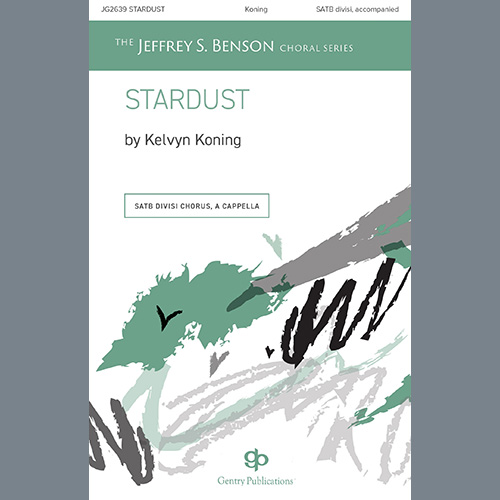 Kelvyn Koning, Stardust, SATB Choir