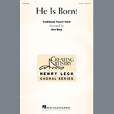 Download Ken Berg He Is Born! sheet music and printable PDF music notes