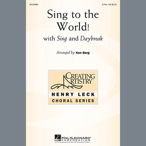 Ken Berg, Sing To The World!, 2-Part Choir