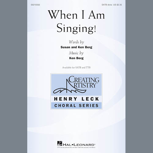 Ken Berg, When I Am Singing!, TTBB