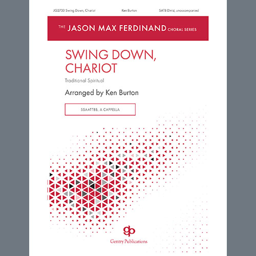 Ken Burton, Swing Down, Chariot, SATB Choir