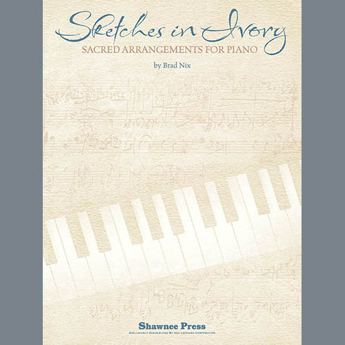 Kentucky Harmony, When Stephen, Full Of Power And Grace (arr. Brad Nix), Piano Solo