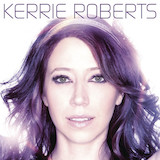 Download Kerrie Roberts No Matter What sheet music and printable PDF music notes