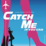 Download Kerry Butler Fly, Fly Away (from Catch Me If You Can Musical) sheet music and printable PDF music notes