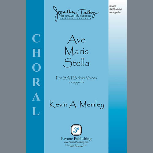 Kevin A. Memley, Ave Maris Stella, SATB Choir