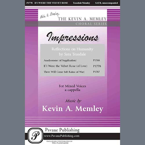 Kevin A. Memley, If I Were the Velvet Rose, Choir