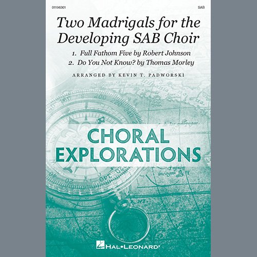 Kevin Padworski, Two Madrigals For The Developing SAB Choir, SAB Choir