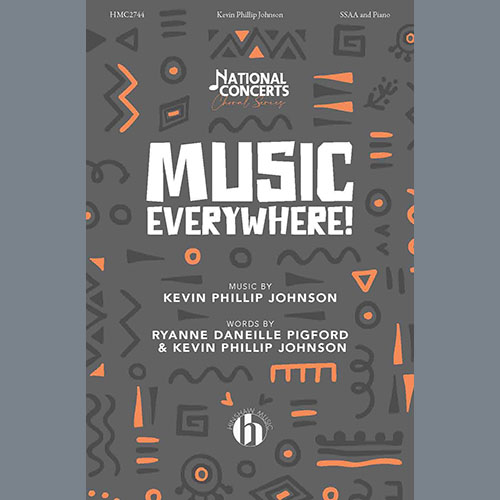 Kevin Phillip Johnson, Music Everywhere!, SATB Choir