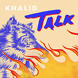 Download Khalid Talk sheet music and printable PDF music notes