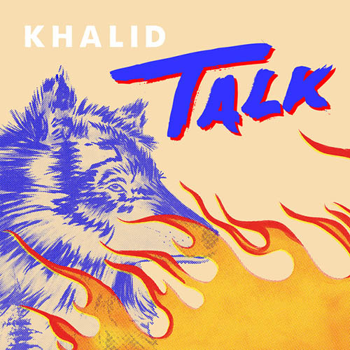 Khalid, Talk, Easy Piano