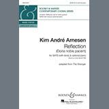 Download Kim André Arnesen Reflection (Dona Nobis Pacem) (Adapted from The Stranger) sheet music and printable PDF music notes