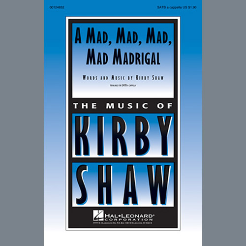 Kirby Shaw, A Mad, Mad, Mad, Mad, Madrigal, SATB