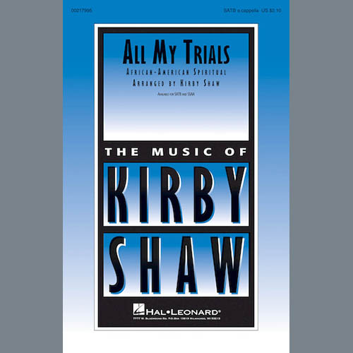 Kirby Shaw, All My Trials, SATB