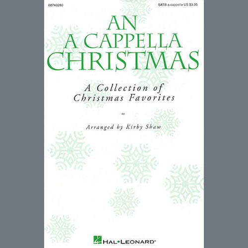 Kirby Shaw, An A Cappella Christmas, SATB Choir