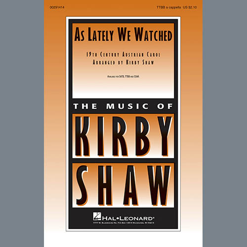 Kirby Shaw, As Lately We Watched, TTBB Choir