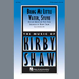 Download Kirby Shaw Bring Me Lil'l Water, Sylvie sheet music and printable PDF music notes