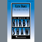 Download Kirby Shaw Celtic Dance sheet music and printable PDF music notes