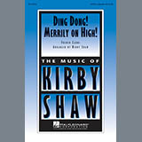 Download Kirby Shaw Ding Dong! Merrily On High! sheet music and printable PDF music notes