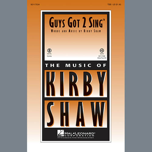 Kirby Shaw, Guys Got To Sing, Choral TBB