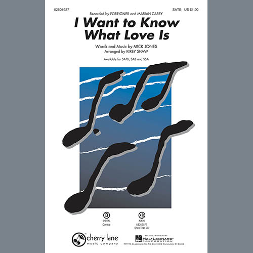 Kirby Shaw, I Want To Know What Love Is, SATB