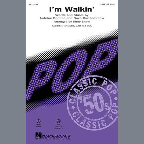 Fats Domino, I'm Walkin' (arr. Kirby Shaw), SATB