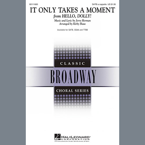 Kirby Shaw, It Only Takes A Moment, SATB