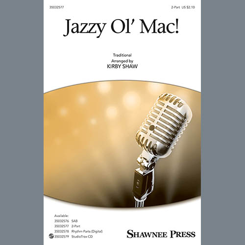 Kirby Shaw, Jazzy Ol' Mac, SAB Choir