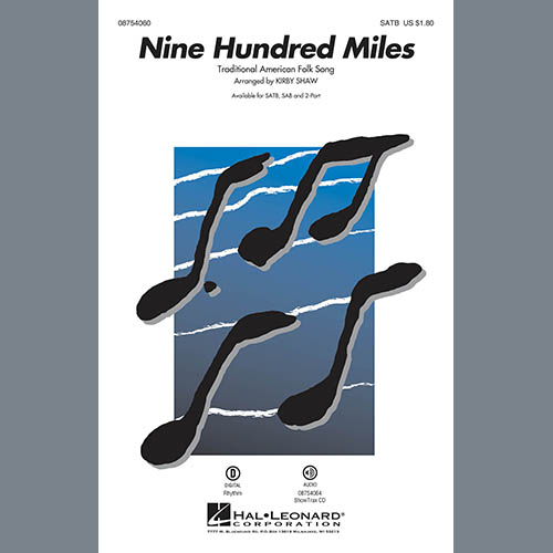 Kirby Shaw, Nine Hundred Miles, SAB