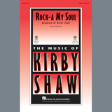 Download Kirby Shaw Rock-A-My Soul sheet music and printable PDF music notes
